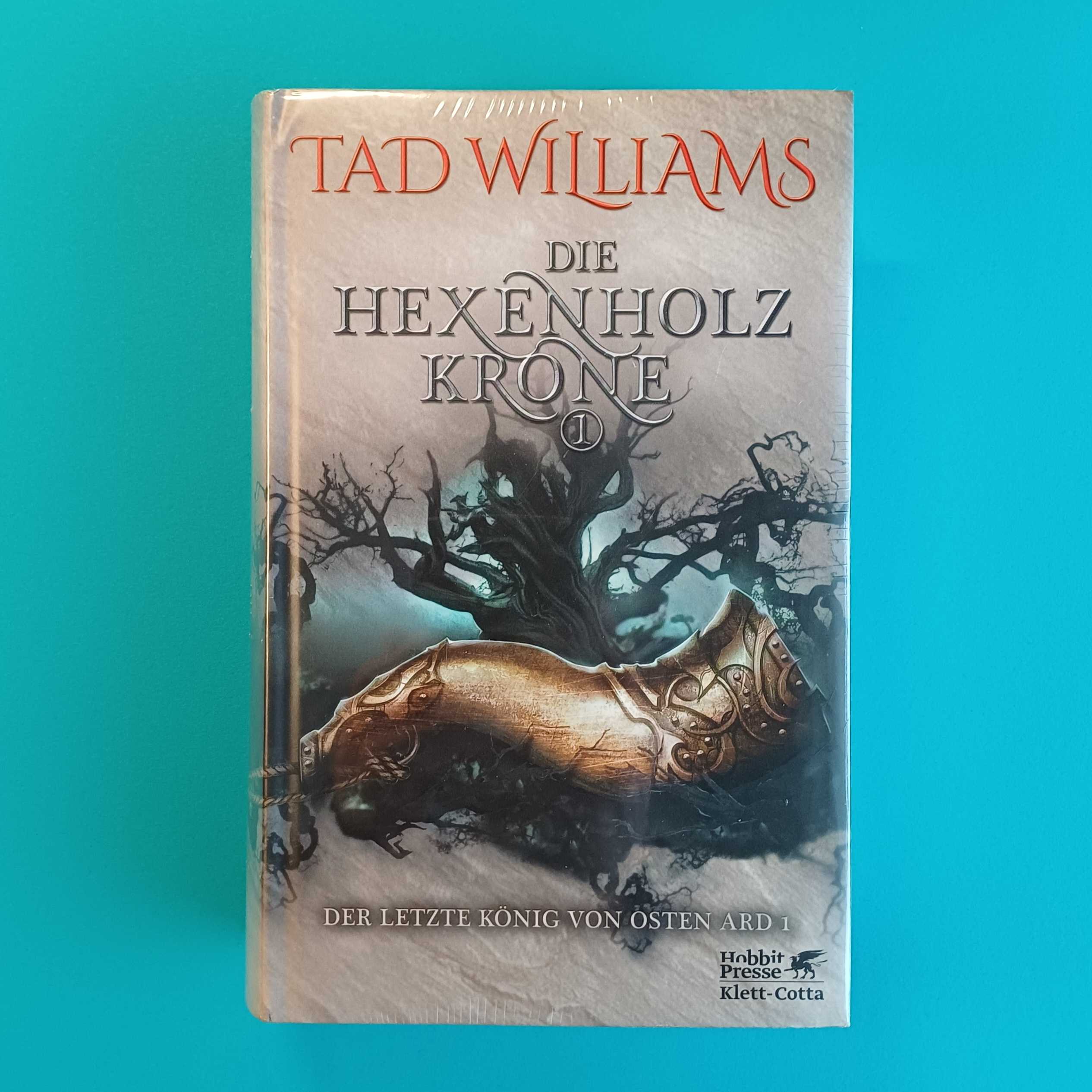 Die Hexenholzkrone 1 – Der letzte König von Osten Ard – Tad Williams – Hardcover – neu, eingeschweißt