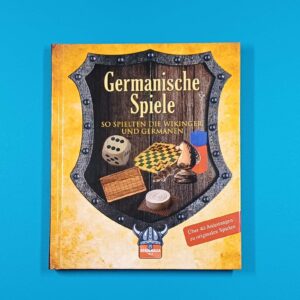 Germanische Spiele – So spielten die Wikinger und Germanen