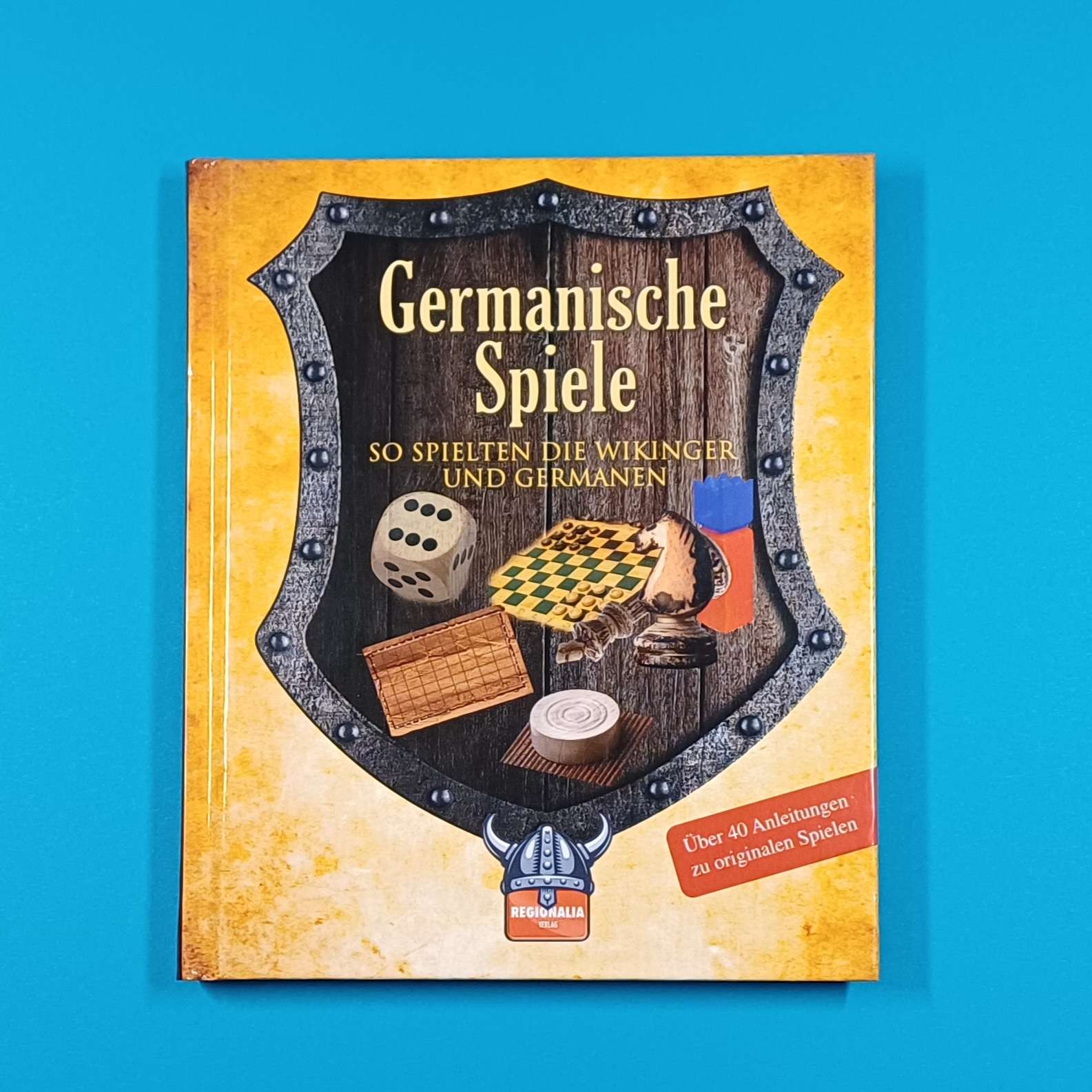 Germanische Spiele – So spielten die Wikinger und Germanen – wie neu