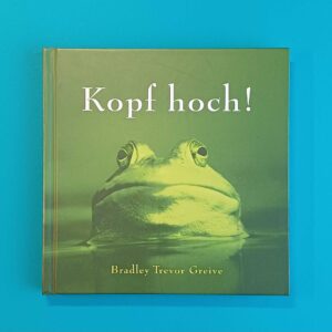 Kopf hoch! – Bradley Trevor Greive – Hardcover