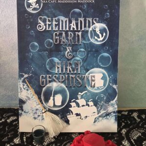 Seemannsgarn & Hirngespinste - auf Wunsch inkl. Signatur & Widmung von Notfalldruide (Hrsg.)