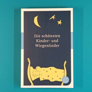 Die schönsten Kinder- und Wiegenlieder