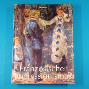 Französischer Impressionismus 1860–1920 – Kunstbildband