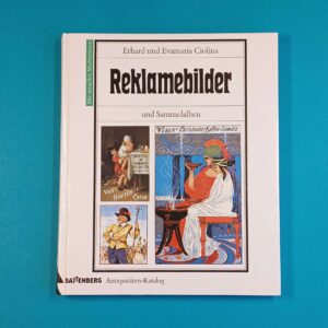 Erhard und Evamaria Ciolina – Reklamebilder und Sammelalben