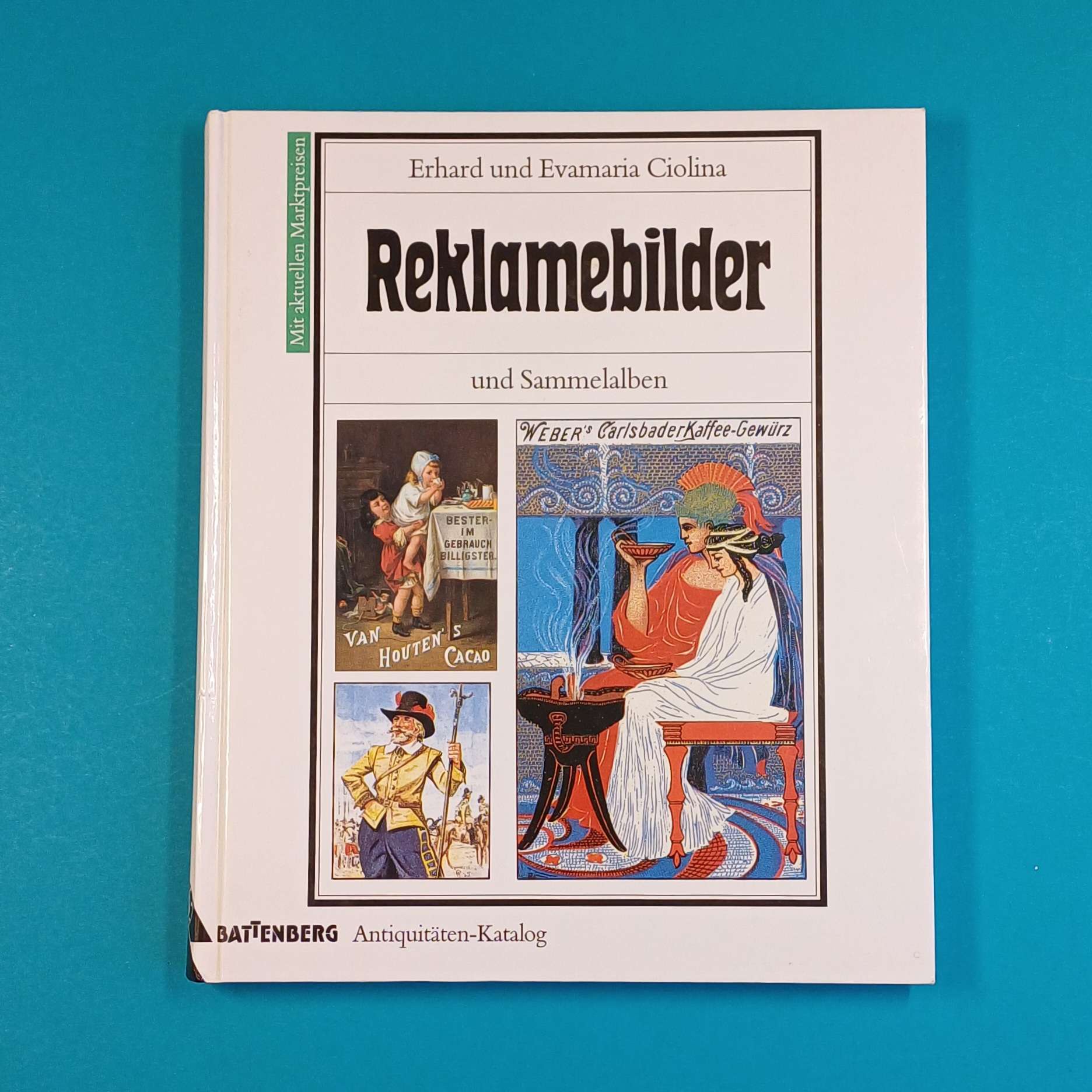 Erhard und Evamaria Ciolina – Reklamebilder und Sammelalben