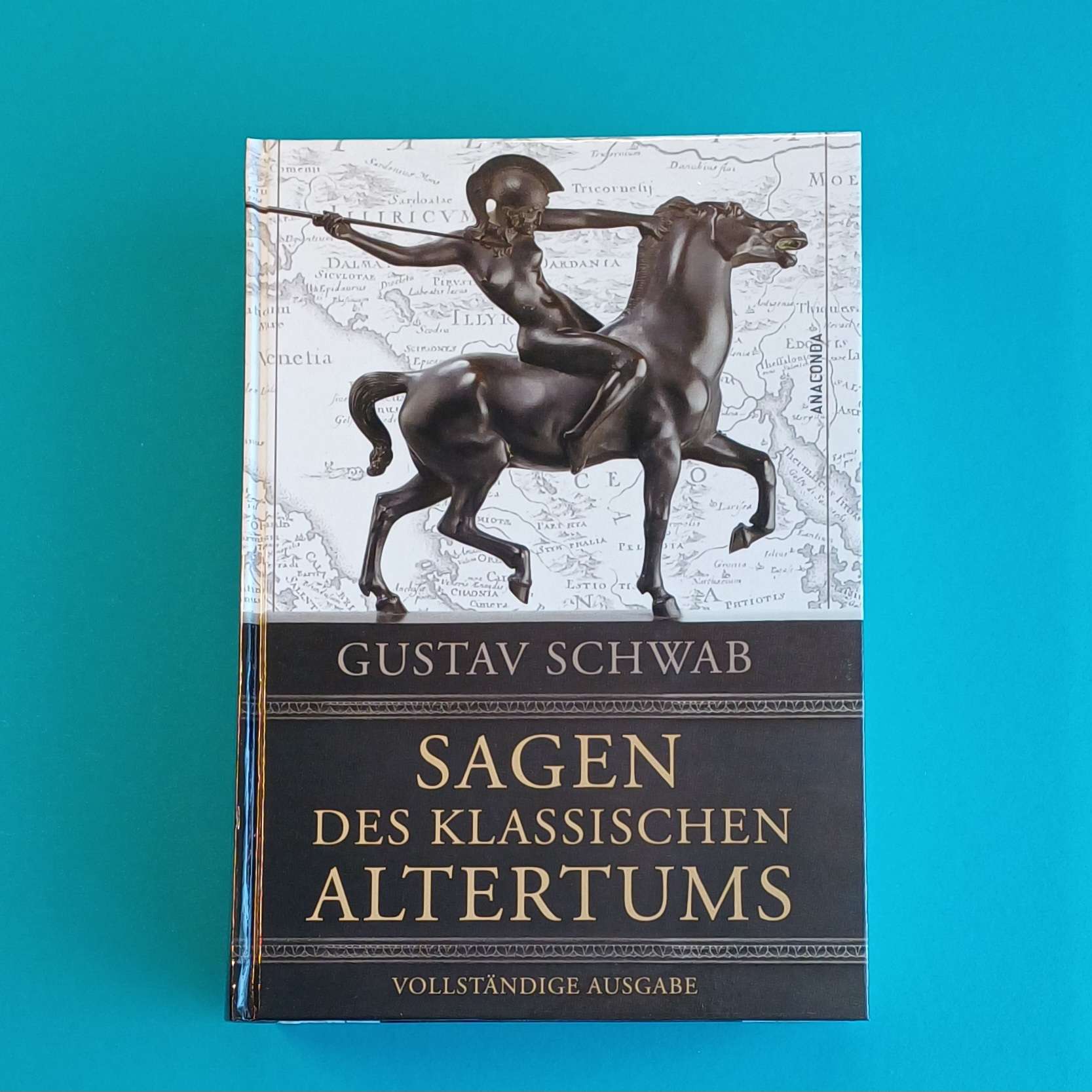 Gustav Schwab - Sagen des klassischen Altertums - vollständige, gebundene Ausgabe
