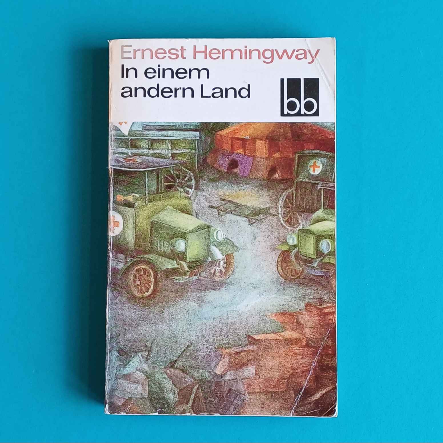 Ernest Hemingway - In einem andern Land
